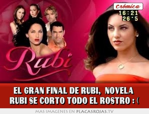 El gran final de rubí, |novela| Rubí se corto todo el rostro :(
