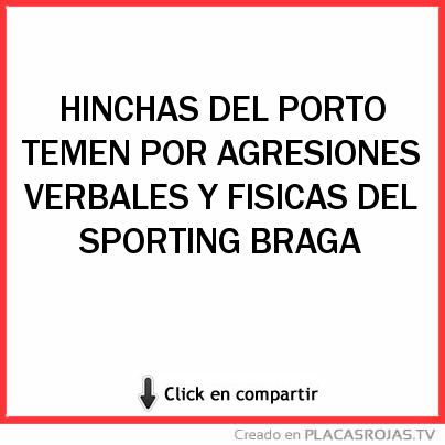 HINCHAS DEL PORTO TEMEN POR AGRESIONES VERBALES Y FISICAS DEL SPORTING BRAGA 
