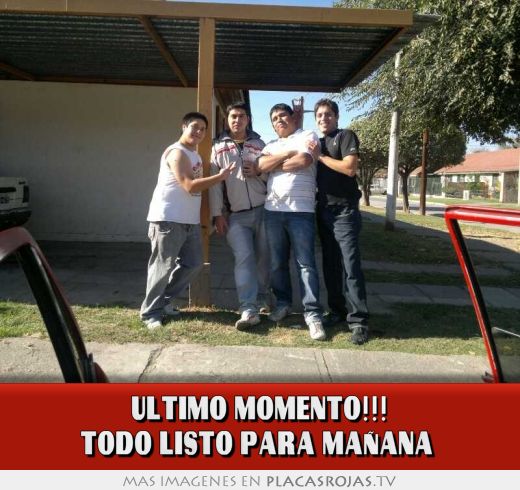 Ultimo momento!!! todo listo para mañana 