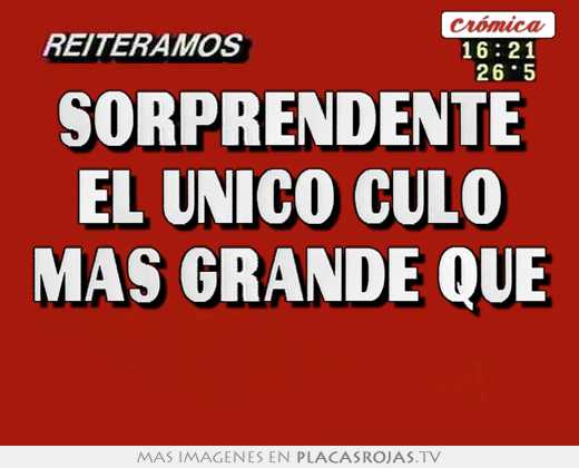 Sorprendente el único culo mas grande que 