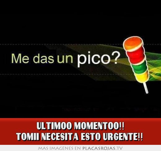 Ultimoo momentoo!! tomii necesita esto urgente!! 