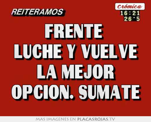 Frente  luche y vuelve la mejor opción. sumate