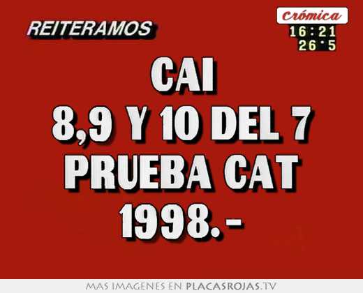 Cai 8,9 y 10 del 7 prueba cat 1998.-