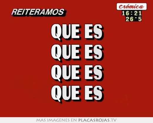 Que es que es que es que es
