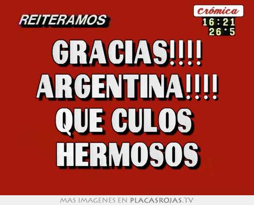 Gracias!!!! argentina!!!! que culos  hermosos