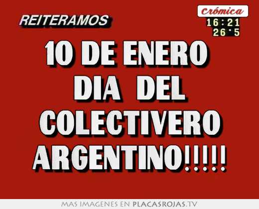 10 de enero  dia  del colectivero argentino!!!!!