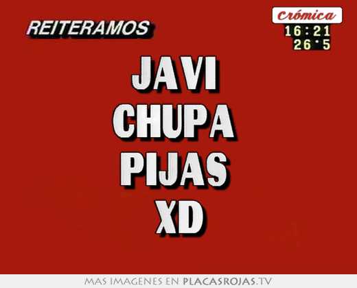 Javi  chupa  pijas  xd