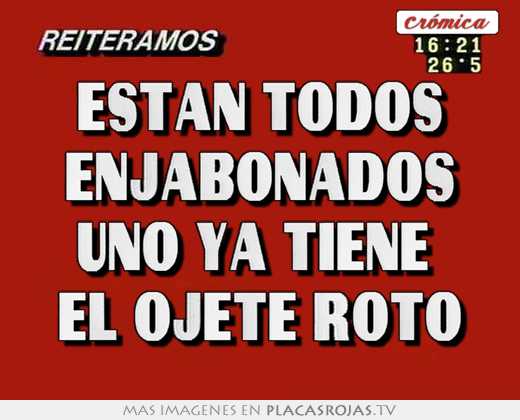 Estan todos enjabonados uno ya tiene  el ojete roto