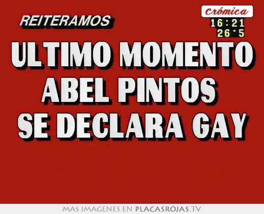 Ultimo momento abel pintos  se declara gay 