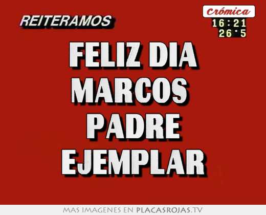 Feliz dia marcos  padre ejemplar