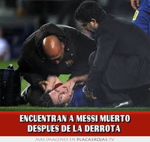 Encuentran a messi muerto despues de la derrota 