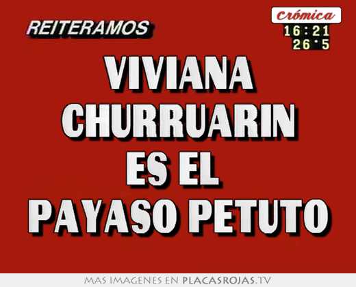 Viviana churruarin es el  payaso petuto