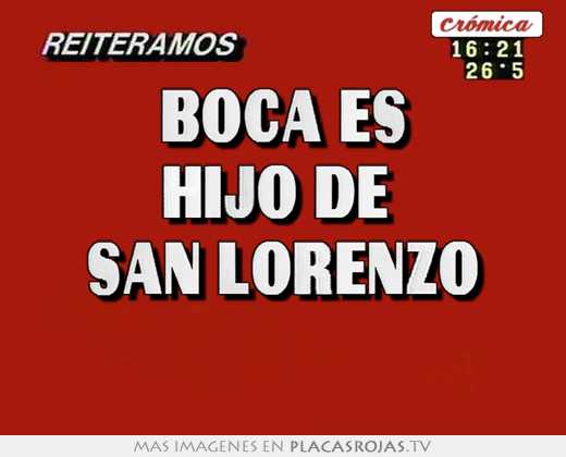 Boca es hijo de  san lorenzo 