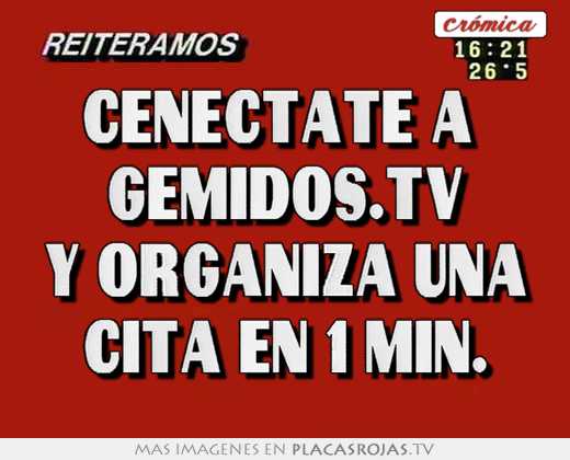 Cenectate a  gemidos.tv y organiza una cita en 1 min.