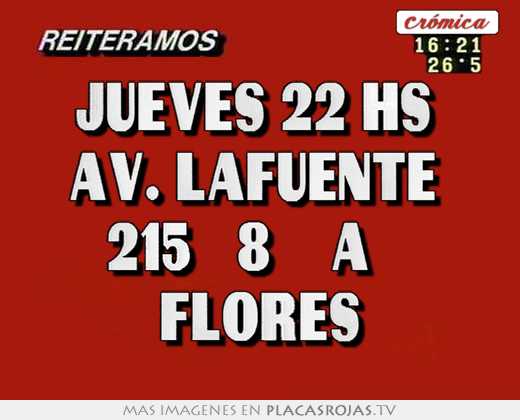 Jueves 22 hs  av. lafuente  215   8º 