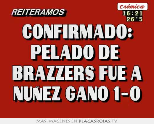 Confirmado: pelado de  brazzers fue a nuñez gano 1-0