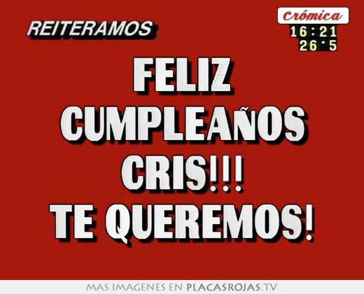 Feliz cumpleaÑos cris!!! te queremos!