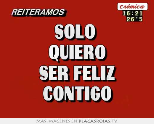 Solo  quiero ser feliz contigo