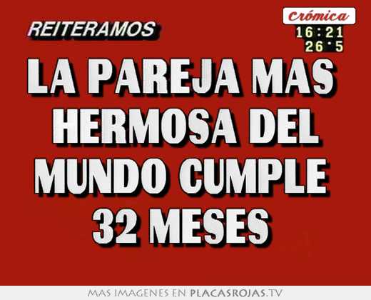 La pareja mas  hermosa del mundo cumple  32 meses 