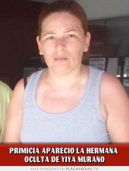 Primicia aparecio la hermana  oculta de YIYA MURANO