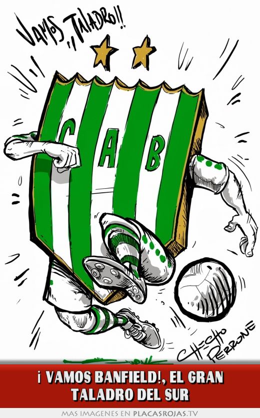 ¡ vamos Banfield!, el gran Taladro del sur
