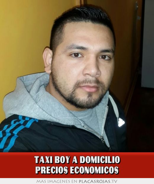 Taxi boy a domicilio precios economicos