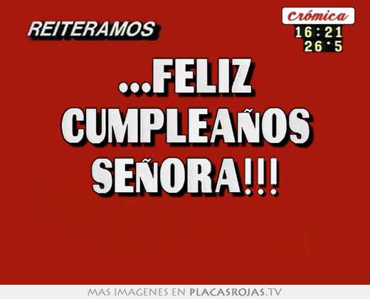 ...feliz cumpleaños señora!!! 