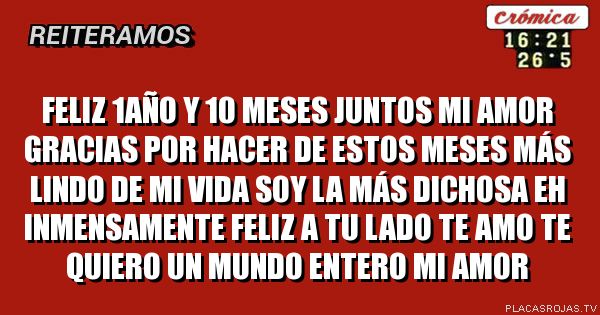 Feliz 1año y 10 meses juntos mi amor gracias por hacer de estos meses más lindo de mi vida soy la más dichosa eh inmensamente feliz a tu lado te amo te quiero un mundo entero mi amor