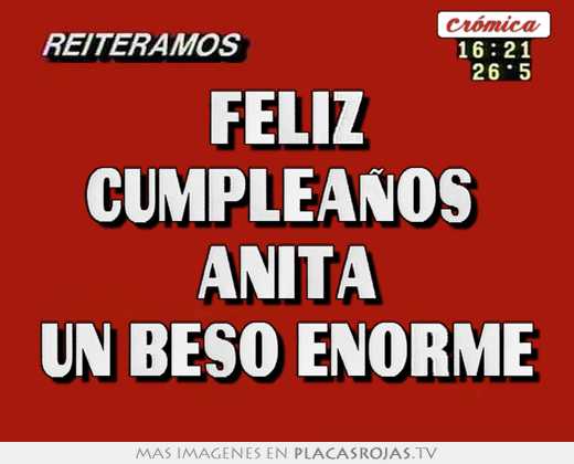Feliz cumpleaños  anita un beso enorme