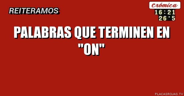 PALABRAS QUE TERMINEN EN 