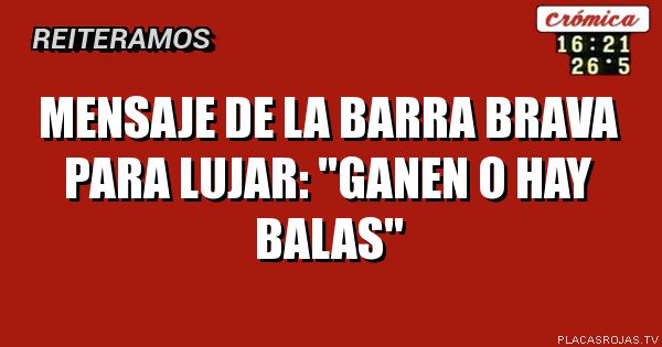 Mensaje DE la barra brava para lujar:

