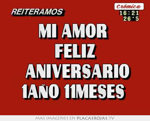 Mi amor  feliz  aniversario 1año 11meses 