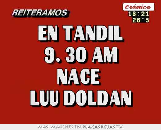 En tandil 9. 30 am nace  luu doldÁn