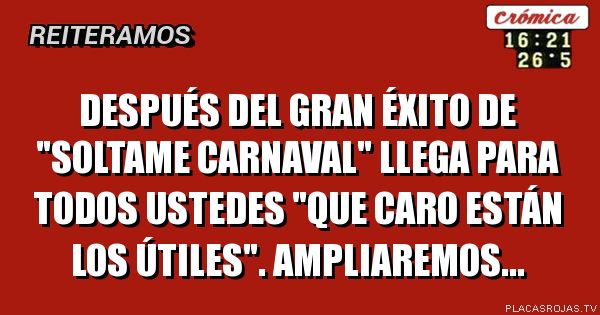 Después del gran éxito de 