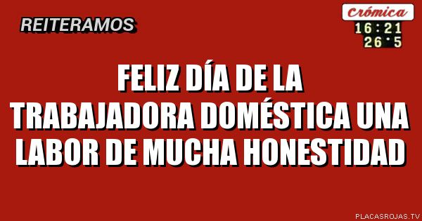 Feliz día de LA trabajadora doméstica una labor de mucha honestidad
