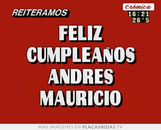 Feliz cumpleaños andres mauricio