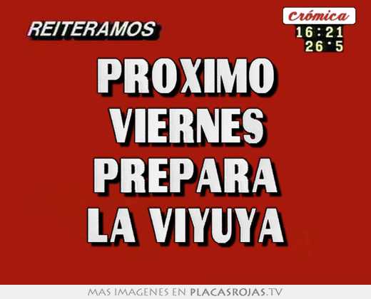 Proximo viernes prepara la viyuya