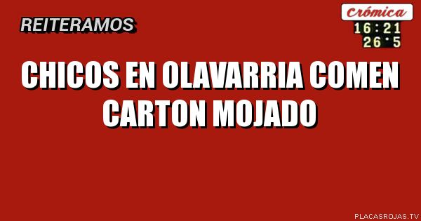 Chicos en olavarria comen carton mojado 