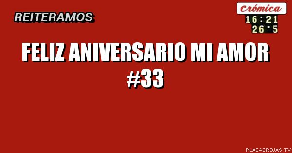 Feliz ANIVERSARIO MI AMOR #33