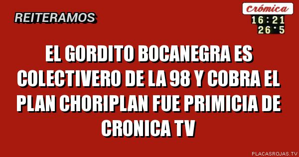 El gordito Bocanegra es colectivero de la 98 y cobra el plan choriplan fue primicia de cronica tv