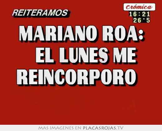 Mariano roa:  