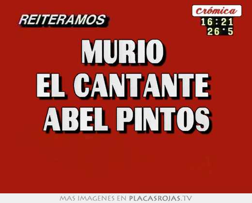 MuriÓ  el cantante  abel pintos 