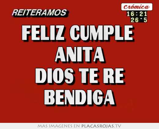 Feliz cumple  anita dios te re bendiga