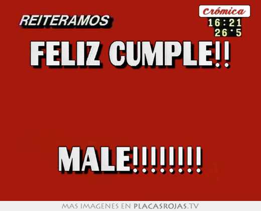 Feliz cumple!!   male!!!!!!!!