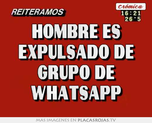 Hombre es expulsado de grupo de whatsapp