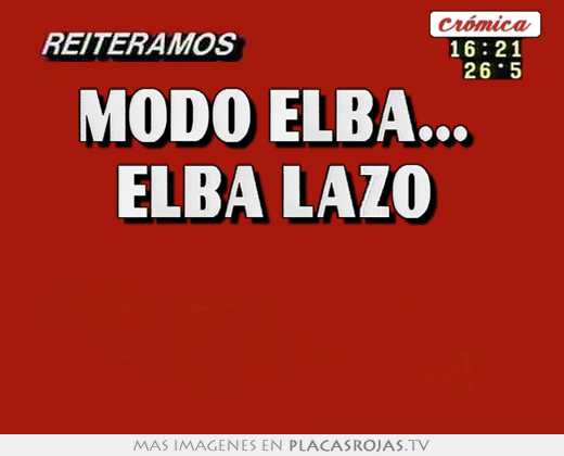 Modo elba...  elba lazo   