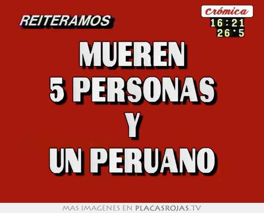 Mueren 5 personas y un peruano