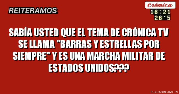 Sabía usted que el tema de crónica tv se llama 