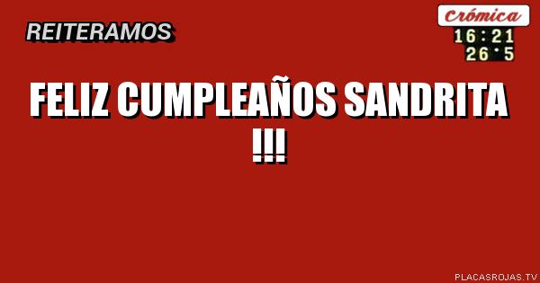 Feliz cumpleaños Sandrita !!!