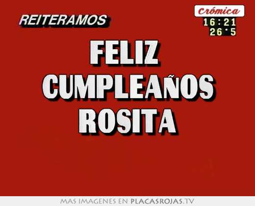 Feliz  cumpleaños rosita 